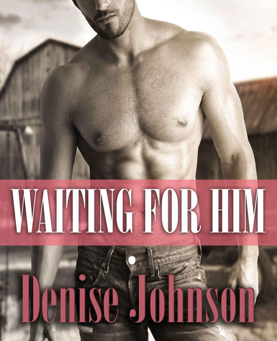 Waiting For Him by Denise Johnson