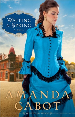 Waiting for Spring (2012) by Amanda Cabot