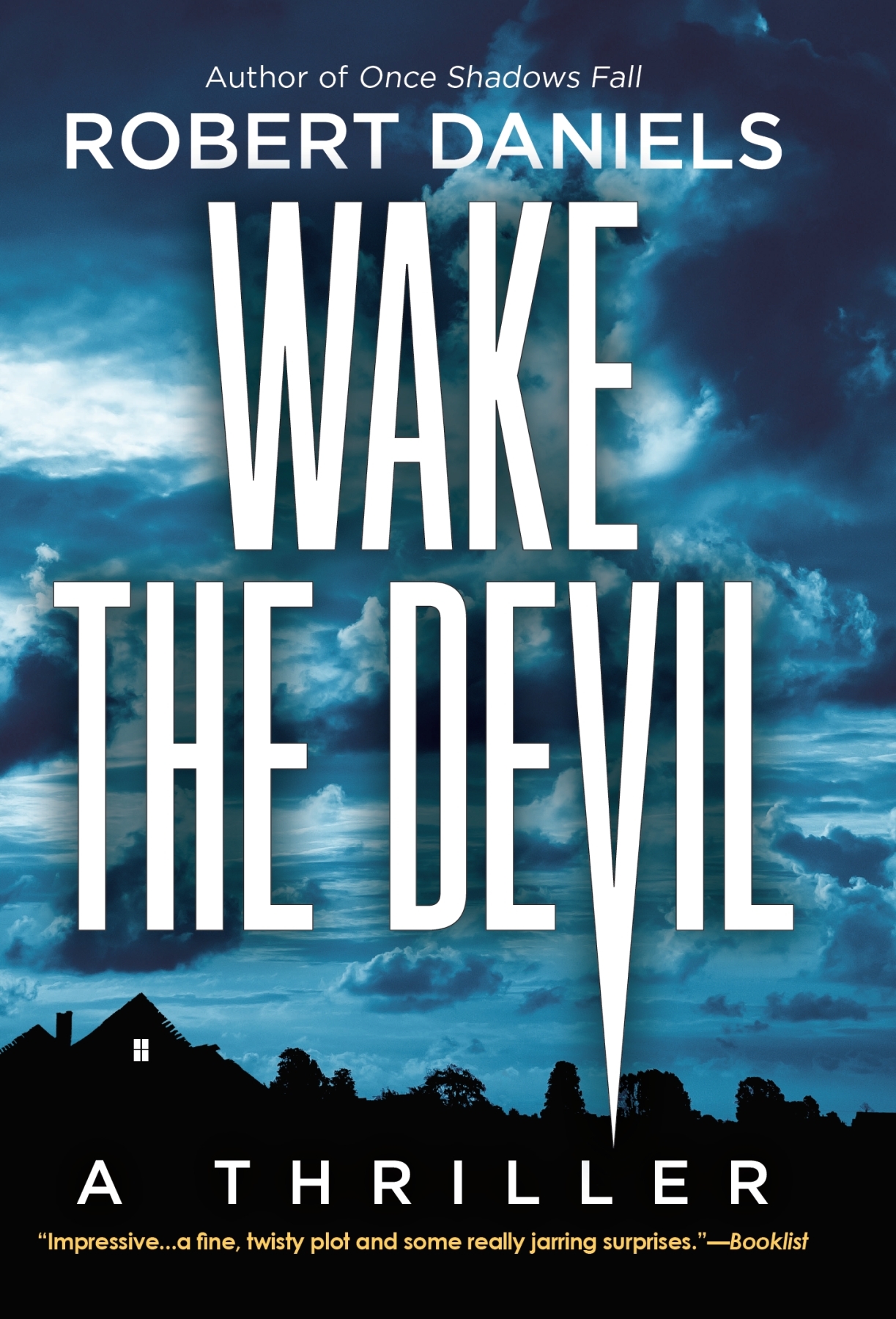 Wake the Devil (2016) by Robert Daniels