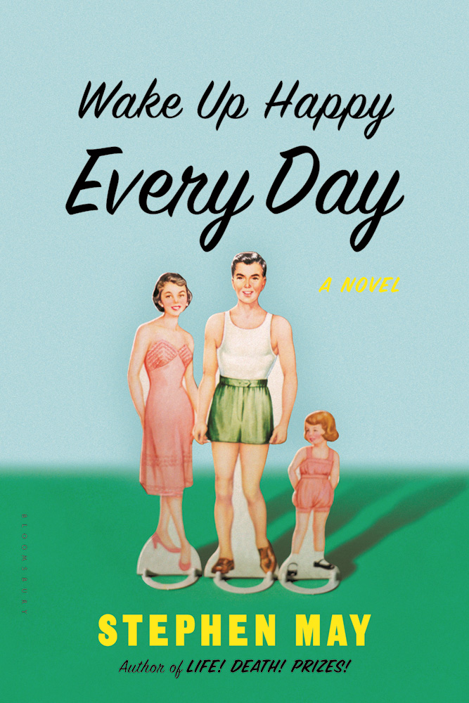 Wake Up Happy Every Day (2014) by Stephen May