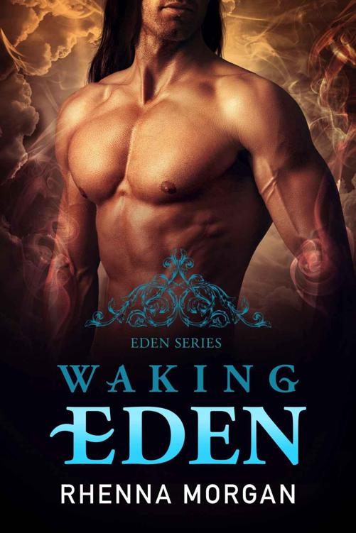 Waking Eden (The Eden Series Book 3)