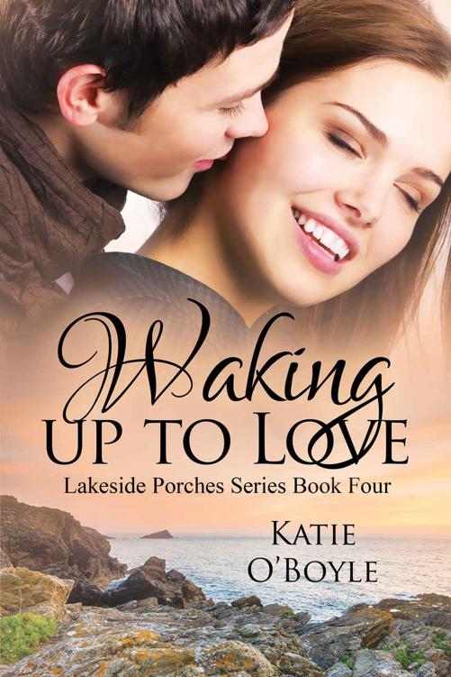 Waking Up To Love (Lakeside Porches Book 4) by O'Boyle, Katie