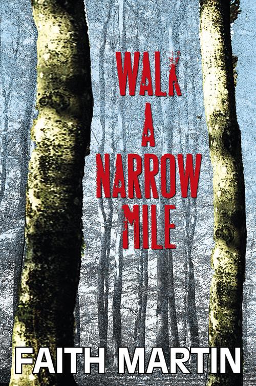 Walk a Narrow Mile (2013) by Faith Martin