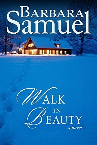 Walk in Beauty by Barbara Samuel