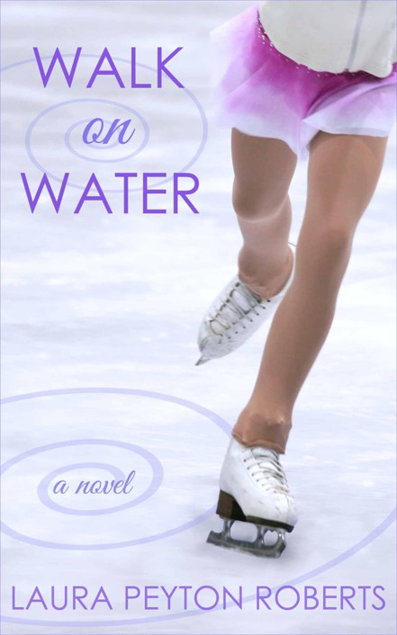 Walk on Water by Laura Peyton Roberts