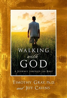 Walking With God: A Journey through the Bible (2010) by Tim Gray