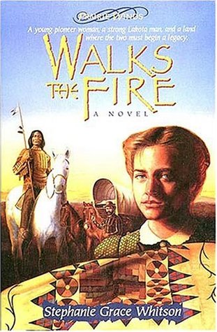 Walks The Fire (1994) by Stephanie Grace Whitson