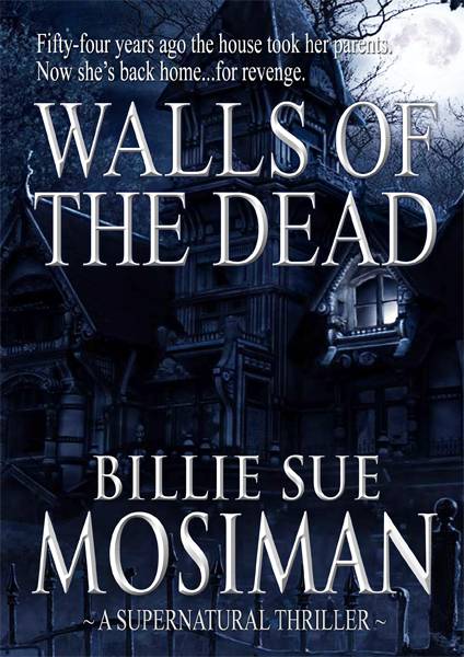 WALLS OF THE DEAD by Mosiman, Billie Sue