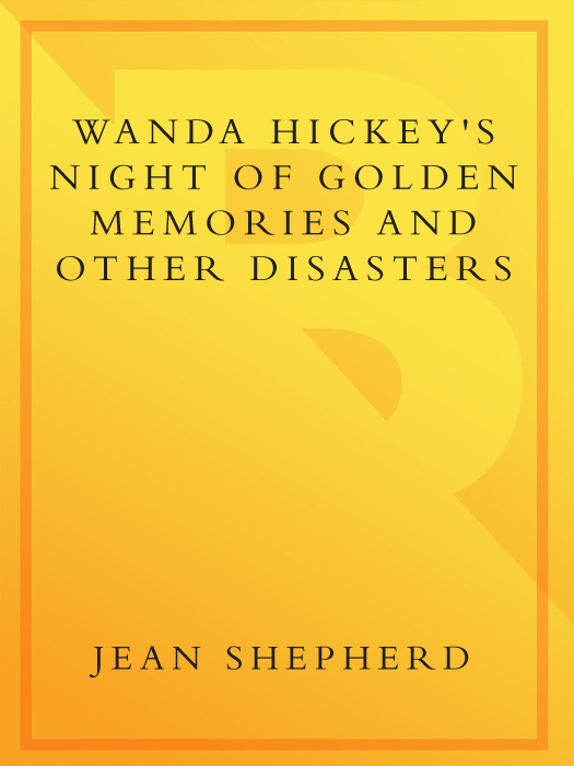 Wanda Hickey's Night of Golden Memories (2010) by Jean Shepherd