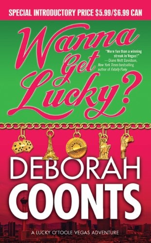 Wanna Get Lucky? by Deborah Coonts