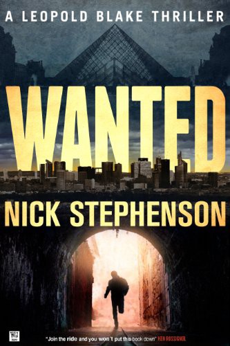 Wanted: A Leopold Blake Thriller by Nick Stephenson