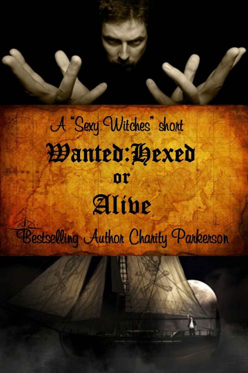 Wanted: Hexed or Alive