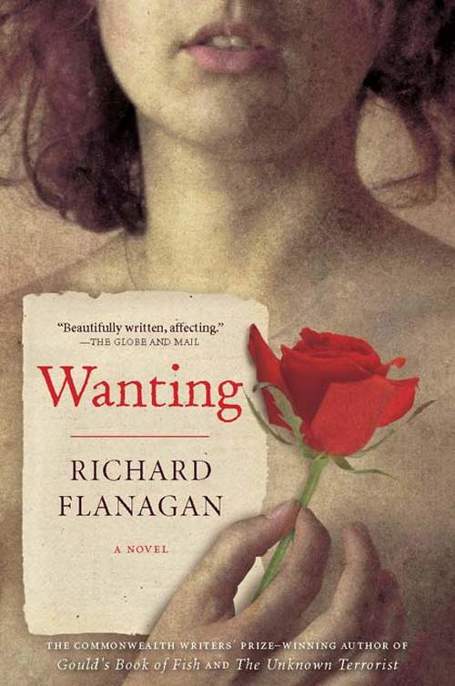 Wanting by Richard Flanagan