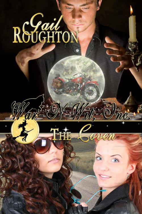 War-N-Wit, Inc. - The Coven (War-N-Wit, Inc. - Book 3) by Roughton, Gail