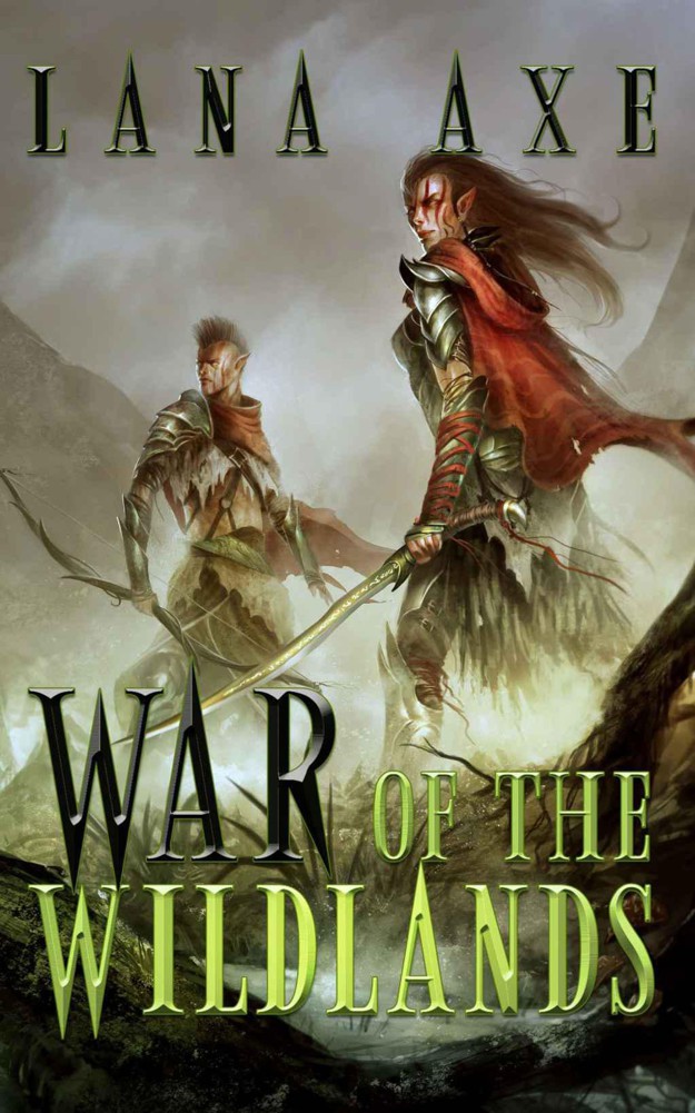 War Of The Wildlands by Lana Axe