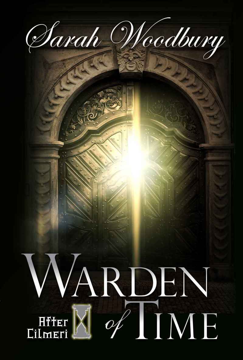 Warden of Time (The After Cilmeri Series Book 8) by Sarah Woodbury