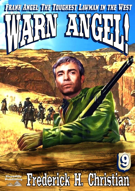 Warn Angel! (A Frank Angel Western--Book 9) by Frederick H. Christian