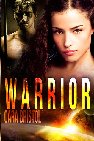 Warrior by Cara Bristol