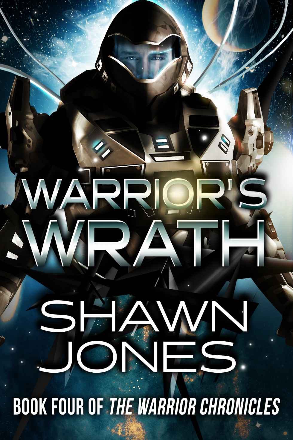 Warrior Chronicles 4: Warrior's Wrath by Shawn Jones