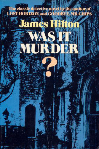 Was It Murder? by James Hilton