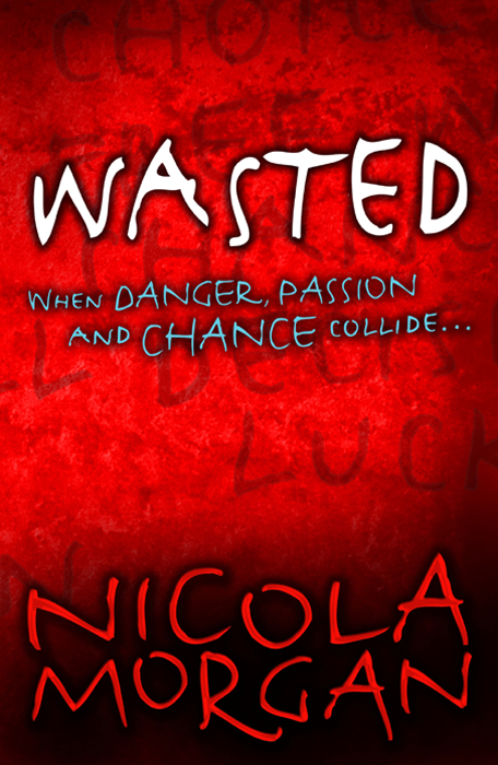 Wasted (2010) by Nicola Morgan