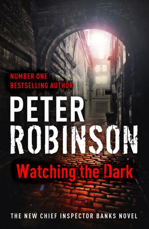 Watching the Dark (Inspector Banks Mystery) by Robinson, Peter