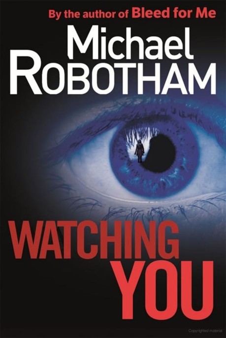 Watching You by Michael Robotham