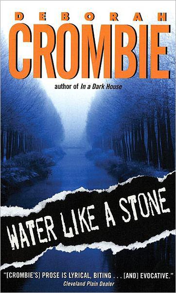 Water Like a Stone by Deborah Crombie