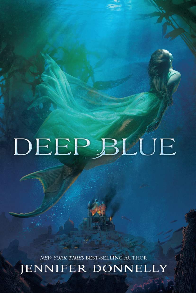 Waterfire Saga, Book One: Deep Blue (A Waterfire Saga Novel) by Jennifer Donnelly