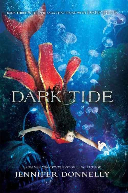 Waterfire Saga, Book Three: Dark Tide: A Deep Blue Novel by Jennifer Donnelly