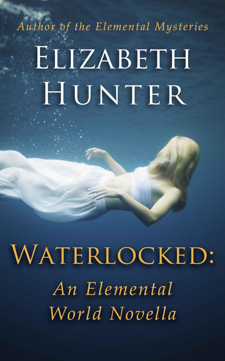 Waterlocked: An Elemental World Novella by Hunter, Elizabeth