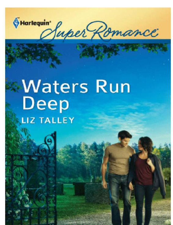 Waters Run Deep by Liz Talley