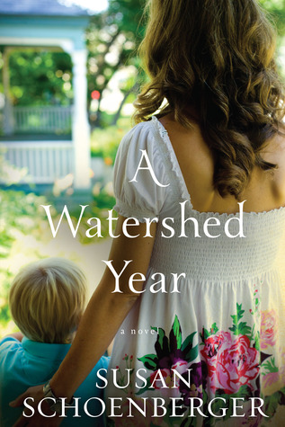 Watershed Year, A (2013) by Susan Schoenberger