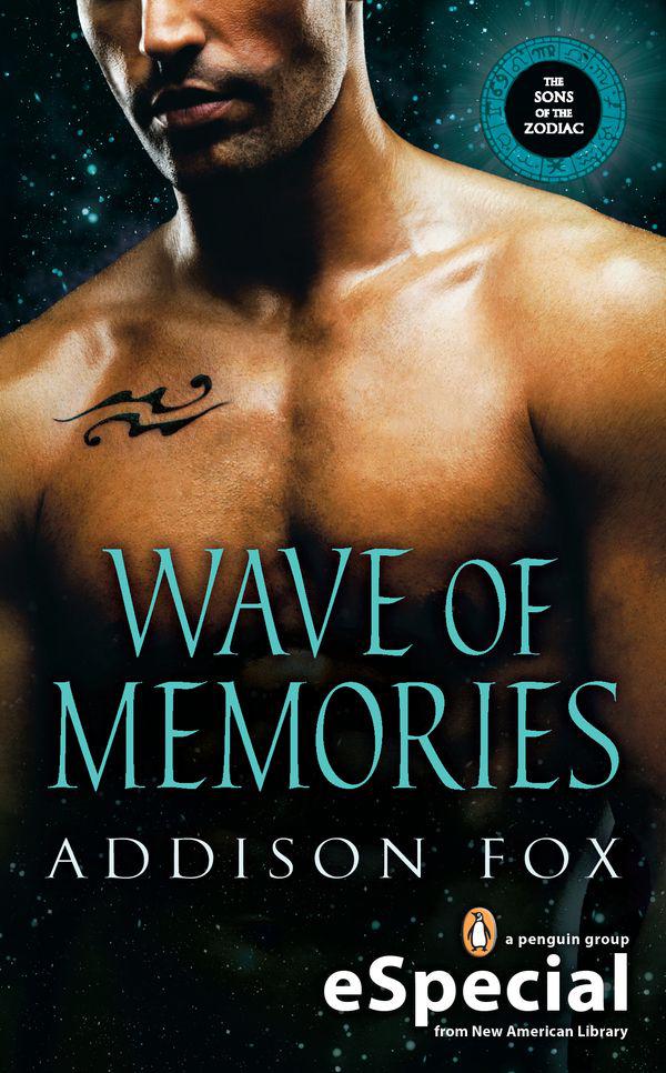 Wave of Memories: The Sons of the Zodiac by Addison Fox