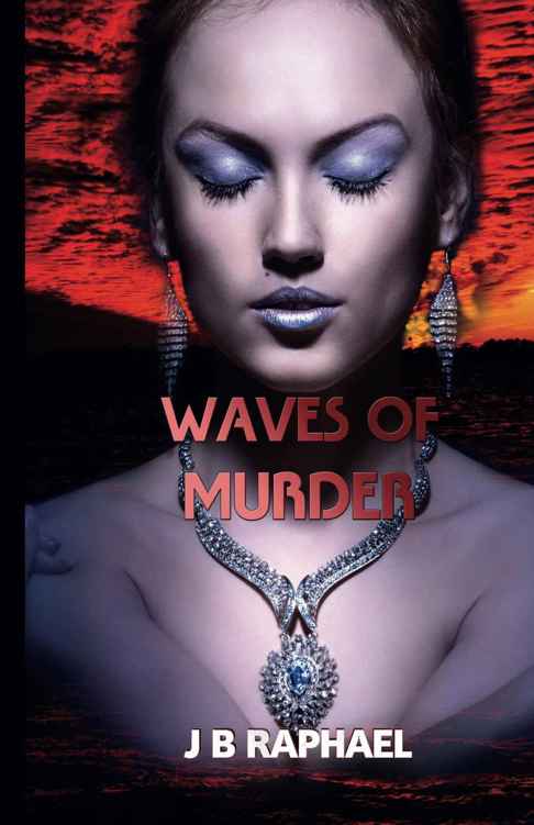 Waves of Murder by J B Raphael