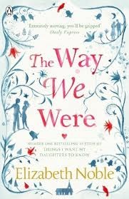 Way We Were (2011) by Elizabeth Noble