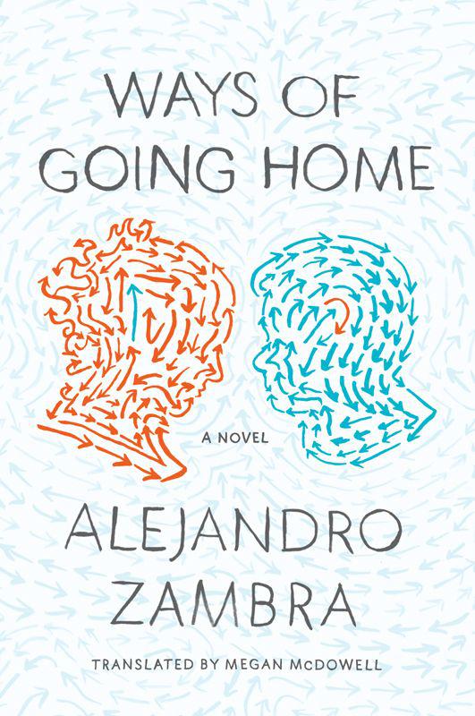 Ways of Going Home: A Novel