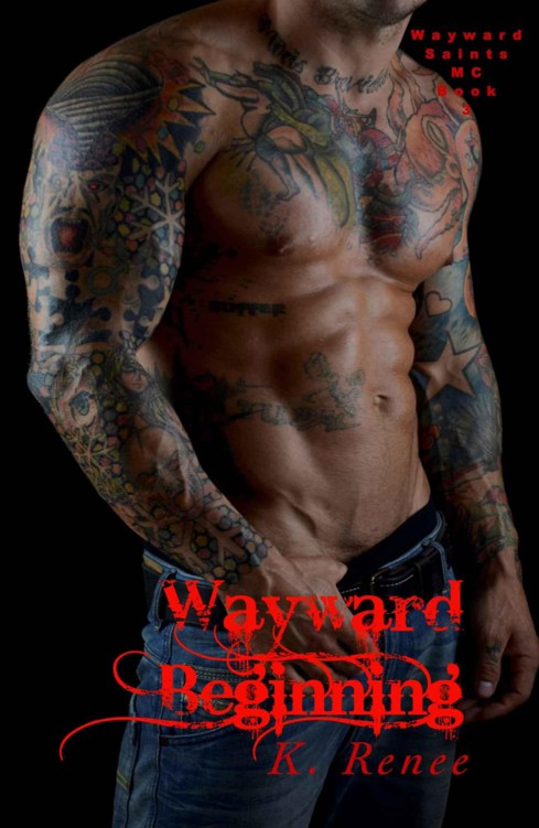 Wayward Beginning (Wayward Saints MC Book 3)