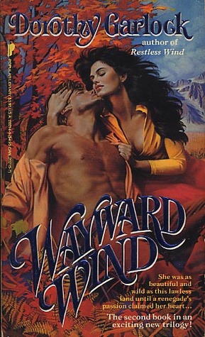 Wayward Wind (1986) by Dorothy Garlock