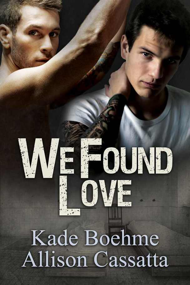 We Found Love by Kade Boehme