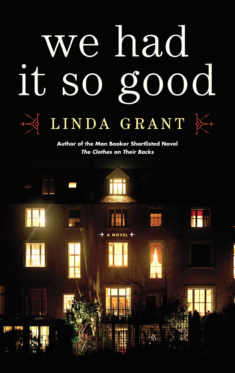 We Had It So Good (2011) by Linda Grant