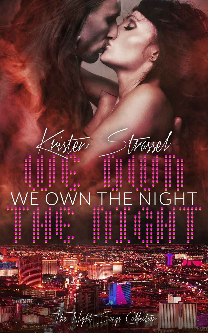 We Own the Night (The Night Songs Collection Book 3) by Kristen Strassel