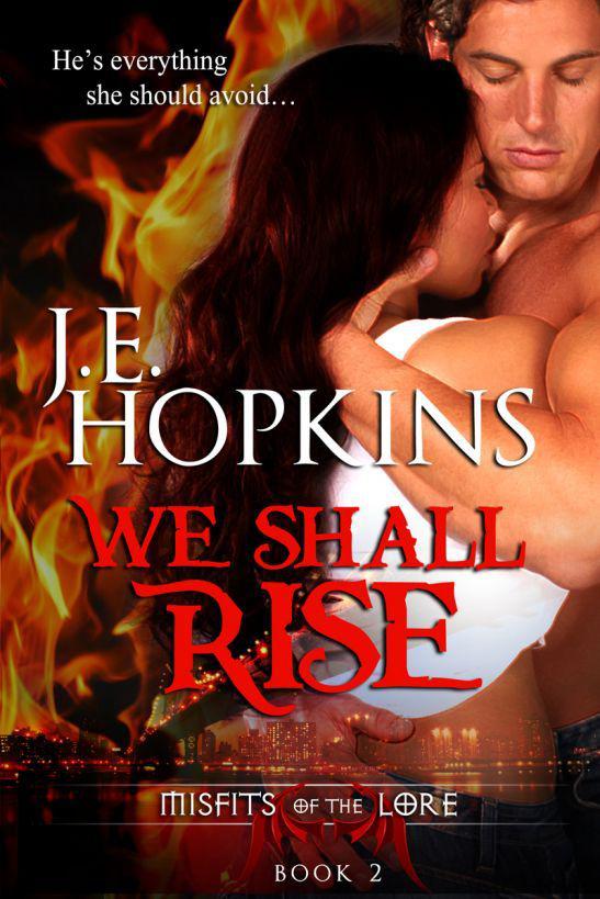 We Shall Rise by J.E. Hopkins