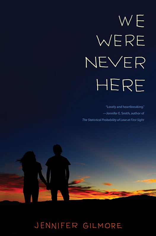 We Were Never Here (2016) by Jennifer Gilmore