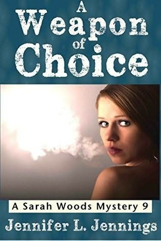 Weapon of Choice, A by Jennings, Jennifer L.