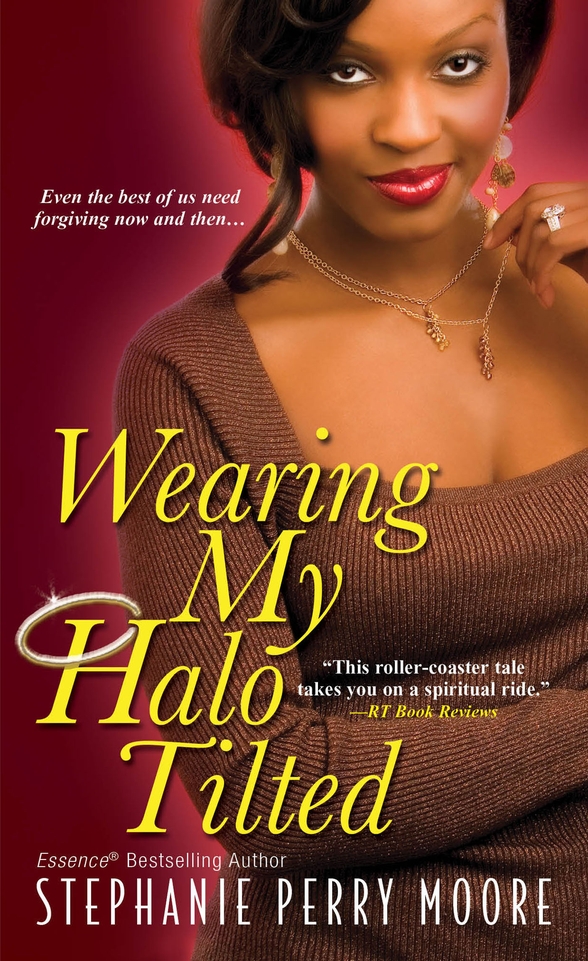 Wearing My Halo Tilted (2013) by Stephanie Perry Moore