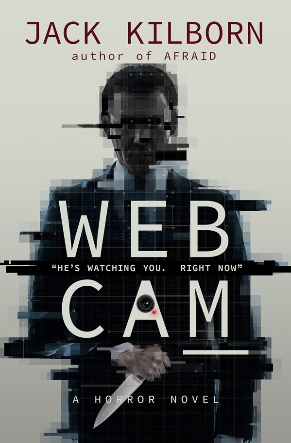 WEBCAM by Jack Kilborn