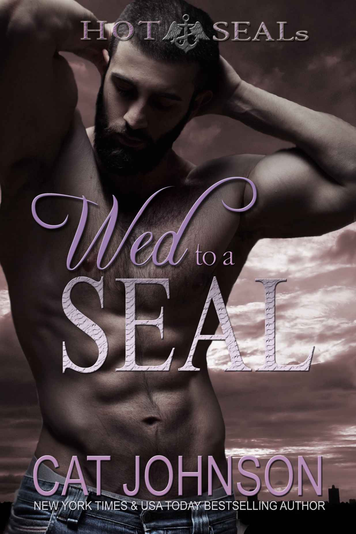 Wed to a SEAL (Hot SEALs) (Volume 8)