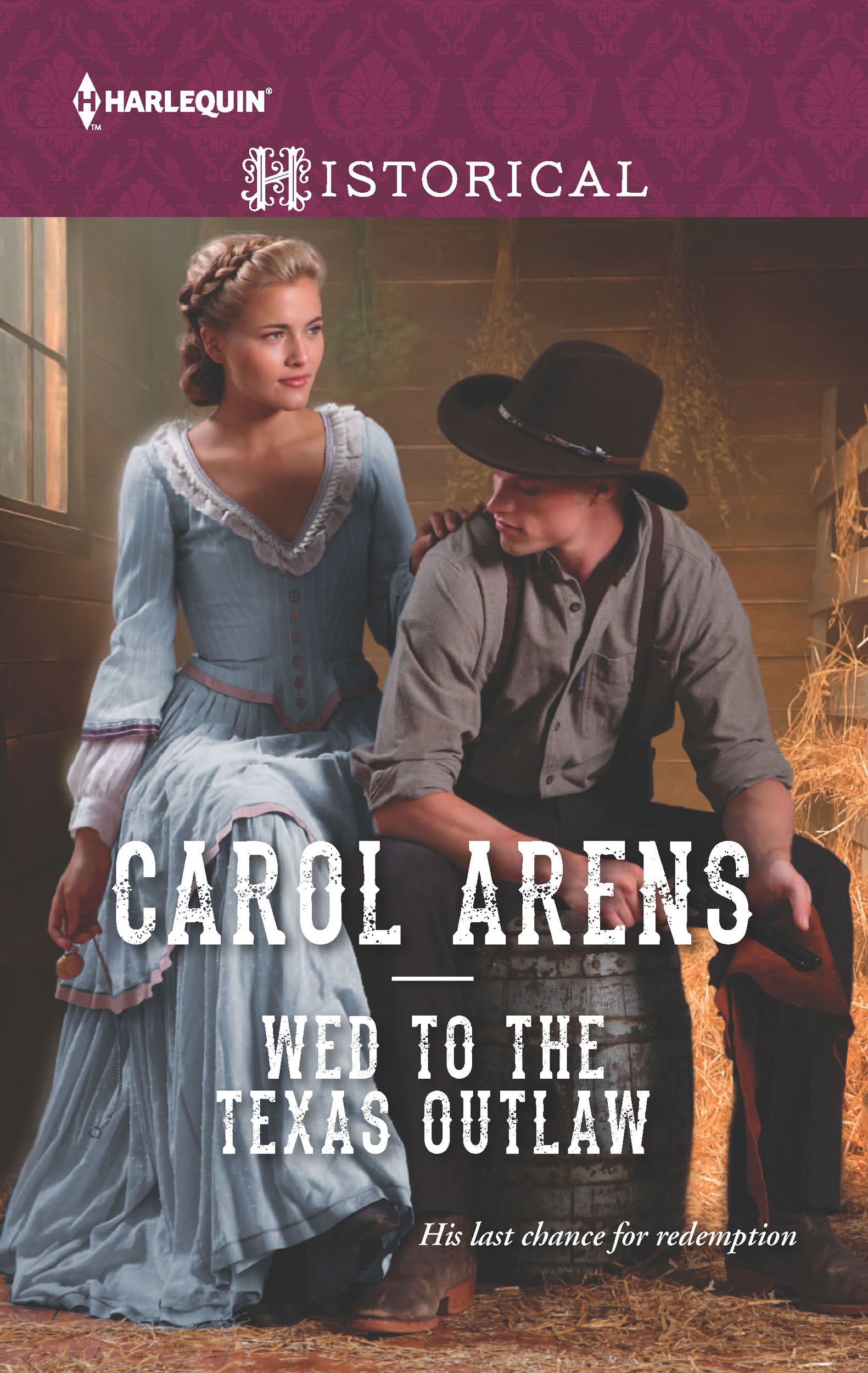 Wed to the Texas Outlaw (2015) by Carol Arens