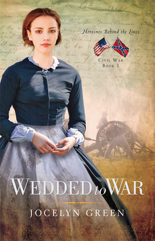 Wedded to War (2012) by Jocelyn Green